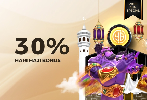 HARI HAJI BONUS 30%sg